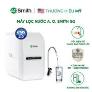 LẮP ĐẶT MIỄN PHÍ TOÀN QUỐC Máy lọc nước RO A.O.Smith G2 THƯƠNG HIỆU MỸ BẢO