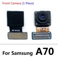 กล้องด้านหน้าสำหรับ Samsung A70 A705 A705f ด้านหลังกล้องด้านหลังขนาดใหญ่ Flex Cable กล้องหลักอะไหล่