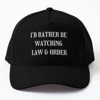 I D Rather Be Watching Law Order Baseball Cap Hat Bonnet Sun Women Fish Hip Hop Casual Mens Solid Color Boys Casquette Sport