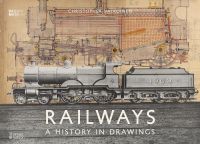 หนังสืออังกฤษใหม่ Railways: A History In Drawings