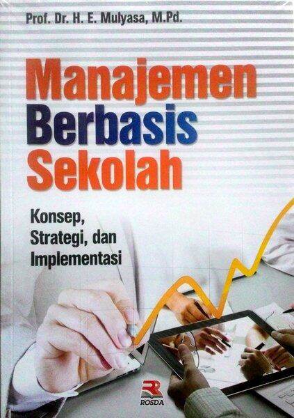 Buku Manajemen Berbasis Sekolah Konsep Strategi Dan Implementasi ...