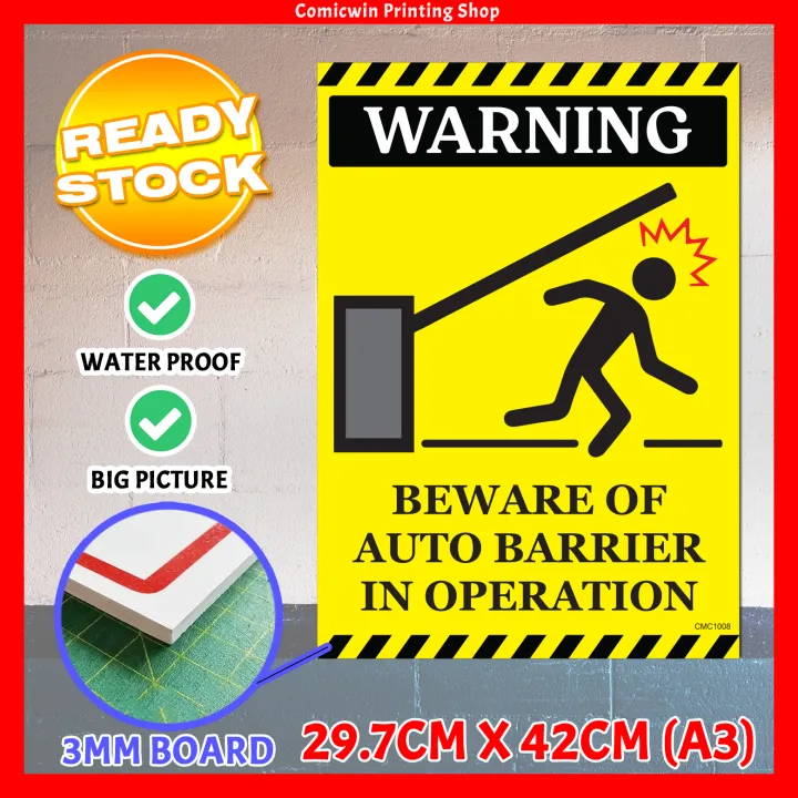 CMC1008 Warning Beware of Barrier Signage Board A3 size (3mm thickness