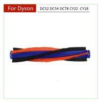 แปรงแปรงลูกกลิ้งหลักสำหรับ Dyson DC52 DC54 DC78 CY22 CY18เครื่องดูดฝุ่นหุ่นยนต์กวาดบ้านชิ้นส่วนอุปกรณ์เสริม