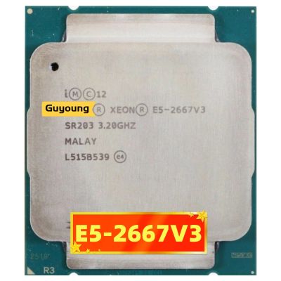 Xeon 2667V3 E5 E5 2667 V3 E5-2667 V3 E5-2667V3 3.2GHz แปด Core สิบหก-เกลียวเครื่องประมวลผลซีพียู20ม. 135W LGA 2011-3