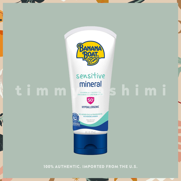 BANANA BOAT Sensitive 100 Mineral Sunscreen SPF50+ 6oz / 177ml Lazada PH