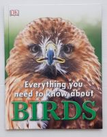 Everything You Need to Know About Birds