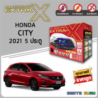 ผ้าคลุมรถ ส่งฟรี HONDA CITY 2021 5ประตู ตรงรุ่น กล่อง EXTRA-X ผ้า HI-PVC อย่างดีหนาพิเศษ ป้องกันแดด ป้องกันฝน ป้องกันฝุ่น