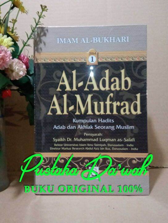 Al Adab Al Mufrad Jilid 1 ORIGINAL - Griya Ilmu | Lazada Indonesia