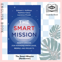 [Querida] The Smart Mission : NASAs Lessons for Managing Knowledge, People, and Projects [Hardcover]