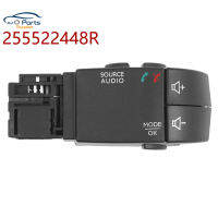 255522448R ใหม่สำหรับ Renault Cruise Switch สวิตช์พวงมาลัยมัลติฟังก์ชั่นสวิตช์ปุ่มปรับระดับเสียง