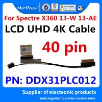 DDX31PLC012ใหม่ LCD LVDS หน้าจอ FLEX Cable สำหรับ HP Spectre X360 13-W 13-AE X31 LCD UHD 4K สาย3840X2160หน้าจอ40 Pin