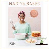 Right now ! Nadiya Bakes: Includes all the delicious recipes from the BBC2 TV series [Hardcover] หนังสืออังกฤษมือ1(ใหม่)พร้อมส่ง