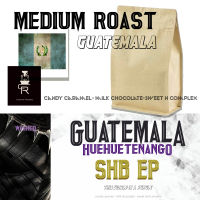 Guatemala SHB EP medium กาแฟคั่วกลาง โกเตมาลา หอมหวาน คั่วใหม่เกรดพิเศษ by CR