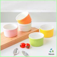 Mexin ถ้วยพุดดิ้ง สีสันแคนดี้ ชามเซรามิค  ทนต่ออุณหภูมิสูง Baking mold