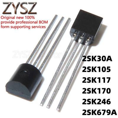 1PCS  2SK30A 2SK105 2SK117 2SK170 2SK246 2SK679A-Y -GR -K -BL TO-92 Electronic components