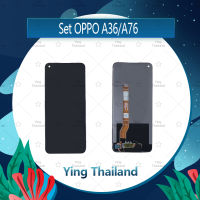 จอชุด OPPO A36 / OPPO A76 อะไหล่จอชุด หน้าจอพร้อมทัสกรีน LCD Display Touch Screen อะไหล่มือถือ คุณภาพดี Ying Thailand