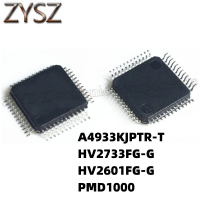 1PCS  LQFN48-A4933KJPTR-T HV2733FG-G HV2601FG-G PMD1000 Electronic components