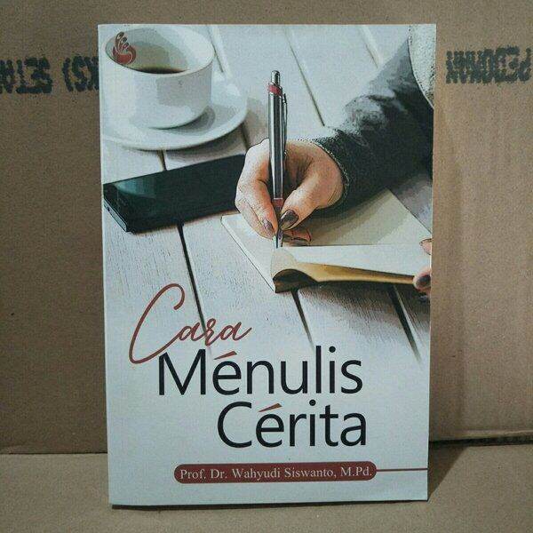 Buku Original Cara Menulis Cerita - Wahyudi Siswanto | Lazada Indonesia