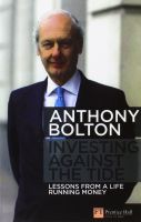 หนังสืออังกฤษใหม่ Investing against the Tide : Lessons from a Life Running Money [Paperback]