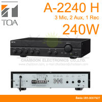 TOA A-2240H Mixer Power Amplifiers (240W) เครื่องขยายเสียง