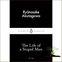 Because lifes greatest ! (New) พร้อมส่ง [New English Book] Life of a Stupid Man (Penguin Little Black Classics)[Paperback]