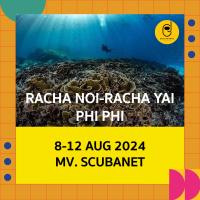 Trip RACHA NOI- RACHA YAI X MV. SCUBANET 8-12 Aug 23