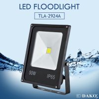 DAKO® LIGHT TLA-2924A DAYLIGHT (แสงเดย์ไลท์) 50W IP65 โคมไฟฟลัดไลท์ แอลอีดี โคมสปอร์ตไลท์ แอลอีดี ( LED FLOODLIGHT )