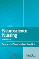 Neuroscience nursing: practice scope and standard