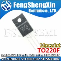 10pcs STF80N10F7 STF140N6F7 STF150N10F7 STF2HNK60Z STF3NK100Z STF5NK100Z 80N10F7 140N6F7 150N10F7 F2HNK60Z F3NK100Z F5NK100Z WATTY Electronics