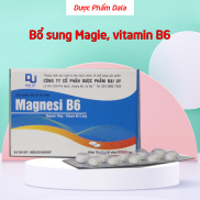 Viên uống magie, vitamin B6 giảm suy nhược thần kinh, mệt mỏi, căng thẳng