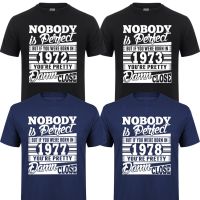 Nobody Is Perfect Born In 1970/1971/1972/1973/1974/1975/1976/1977/1978/1979 T-Shirt Birthday Age Year Gift Funny Casual T Shirts