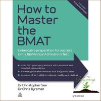 (New) หนังสือภาษาอังกฤษ HOW TO MASTER THE BMAT: UNBEATABLE PREPARATION FOR SUCCESS IN THE BIOMEDICAL มือหนึ่ง