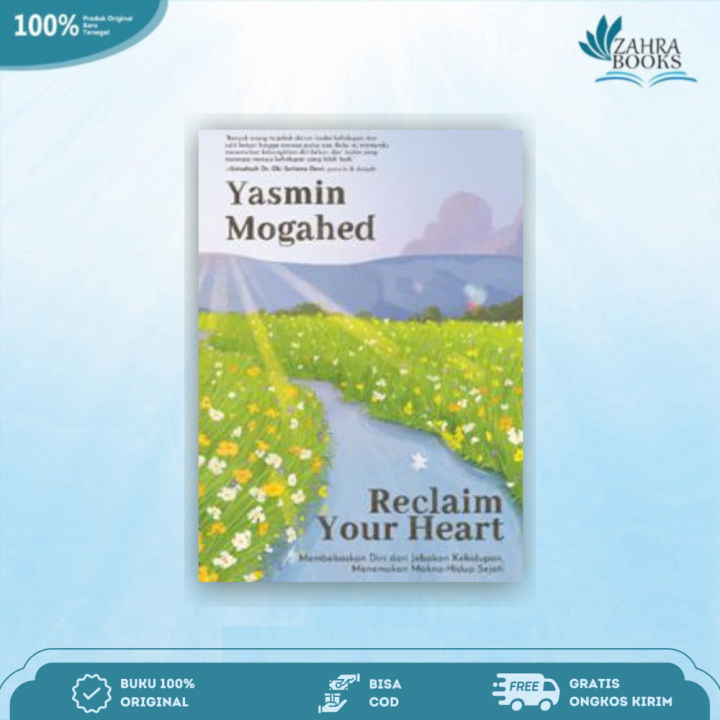 MZ - BUKU RECLAIM YOUR HEART (EDISI DIPERKAYA) By YASMIN MOGAHED ...