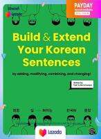 หนังสือใหม่พร้อมส่ง Build &amp; Extend Your Korean Sentences, m. 1 Audio : by adding, modifying, combining and changing! (2021. 275 S. 23 cm)