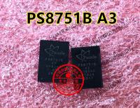 5PCS PS8751BQFN52GTR-A3 PS8751B-A3 PS8751B A3 QFN Quality Assurance