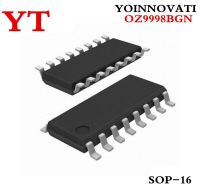 10pcs/lot OZ9998BGN OZ9998 9998 SOP 16 IC Best quality.