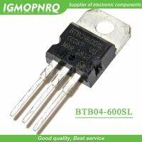 10pcs BTB04-600SL BTB04-600 BTB04 Triacs 4 Amp 600 Volt TO-220 ใหม่เดิม