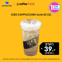 [คูปอง Lazada Pay] Coffee Today ส่วนลด Iced Cappuccino มูลค่า 21 บาท (ราคาปกติ 60 บาท)