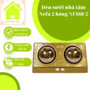 Đèn sưởi nhà tắm Nefa 2 bóng NFS68-2 - Bảo hành 24 tháng