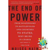 (New) The End of Power : From Boardrooms to Battlefields and Churches to States, Why Being in Charge Isnt What It Used to Be