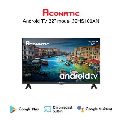 ACONATIC ANDROID TV LED 32 นิ้ว รุ่น 32HS100AN (สามารถออกใบกำกับภาษีได้)