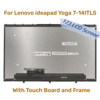 หน้าจอสัมผัส LCD 14.0ชุดประกอบดิจิไทเซอร์สำหรับ Lenovo Ideapad โยคะ7-14ITL5 82BH เมทริกซ์อะไหล่หน้าจอ FHD 1920X1080 30พิน