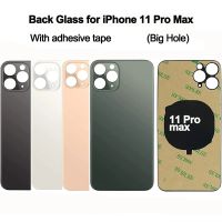 Back Glass For iPhone 11 Pro Max Back Glass Cover Panel Battery Cover With logo Housing Big Hole Camera Rear Glass Replacement