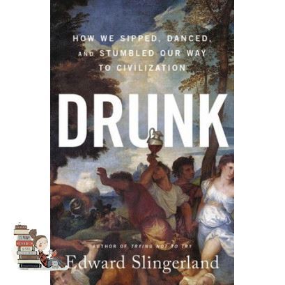 Add Me to Card ! &gt;&gt;&gt;&gt; DRUNK: HOW WE SIPPED, DANCED, AND STUMBLED OUR WAY TO CIVILIZATION