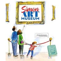 Because lifes greatest ! [หนังสือนำเข้า] Simon at the Art Museum - Christina Soontornvat ภาษาอังกฤษ หนังสือเด็ก english children’s book