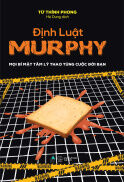 Sách - Định Luật Murphy - Mọi Bí Mật Tâm Lý Thao Túng Cuộc Đời Bạn