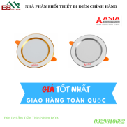 Cam Kết Chính Hàng Đèn dowlight âm trần thân nhôm DOB Asia - Bảo hành 2 năm