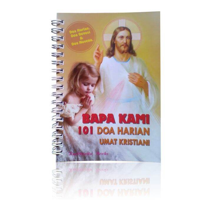 Buku Doa Katolik: Bapa Kami; 101 Doa Harian Umat Kristiani/Buku Doa ...