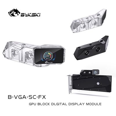 Bykski Water Cooling Gpu Block Parts,โมดูลสะพานติดตั้งแนวตั้งสำหรับ GPU Block + Digital LCD หน้าจอสีสันสดใส B-VGA-SC-FX