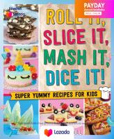 หนังสืออังกฤษใหม่ Roll It, Slice It, Mash It, Dice It! : Super Yummy Recipes for Kids [Hardcover]